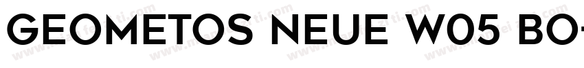 Geometos Neue W05 Bo字体转换